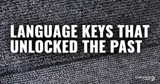 Language Keys that Unlocked the Past