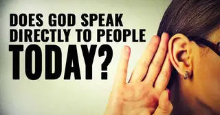 Does God Speak Directly to People Today?