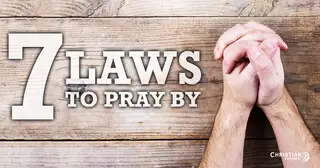 Seven "Laws" to Pray By